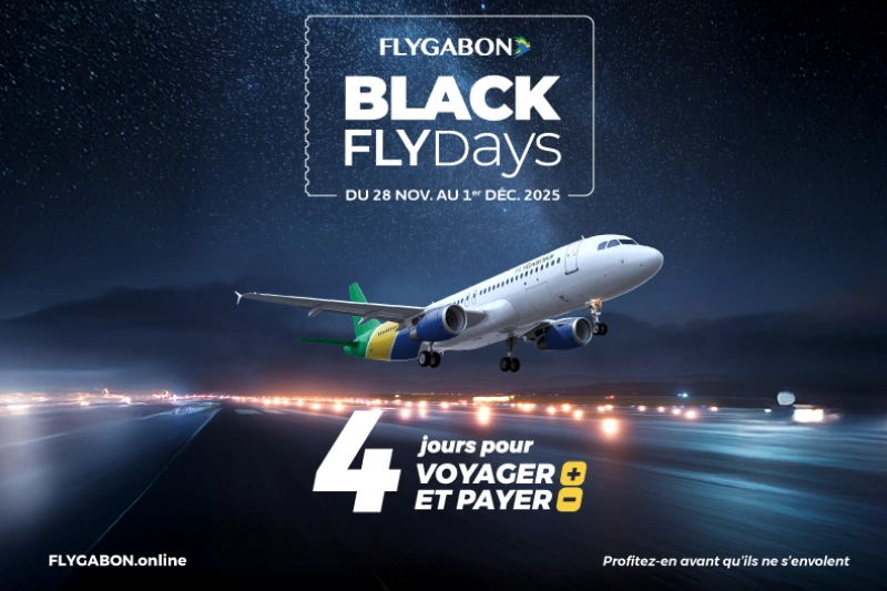 BLACK FRIDAY : FLYGABON ANNONCE QUATRE JOURS DE TARIFS PROMOTIONNELS